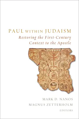 Paulus im Judentum: Die Wiederherstellung des Kontextes des Apostels im ersten Jahrhundert - Paul within Judaism: Restoring the First-Century Context to the Apostle