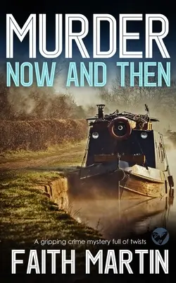 MURDER NOW AND THEN ein spannender Krimi voller Wendungen - MURDER NOW AND THEN a gripping crime mystery full of twists