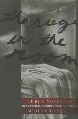 Belagerung im Zimmer: Drei Novellen - Siege in the Room: Three Novellas