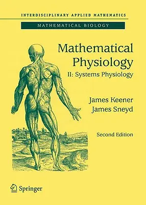 Mathematische Physiologie II: Systemphysiologie - Mathematical Physiology II: Systems Physiology