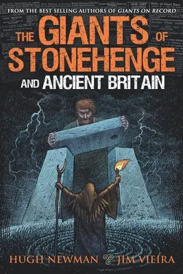 Die Giganten von Stonehenge und dem alten Großbritannien - The Giants of Stonehenge and Ancient Britain