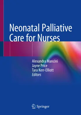 Neonatale Palliativpflege für Krankenschwestern - Neonatal Palliative Care for Nurses