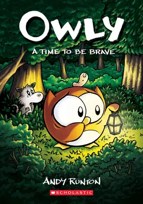 Eine Zeit, um mutig zu sein: Eine Graphic Novel (Owly #4): Band 4 - A Time to Be Brave: A Graphic Novel (Owly #4): Volume 4