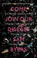 Come Join Our Disease - auf der Shortlist für den Gordon Burn Prize 2021 - Come Join Our Disease - Shortlisted for The Gordon Burn Prize 2021