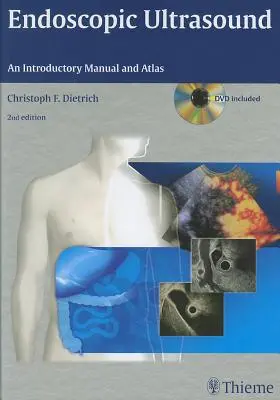 Endoskopischer Ultraschall: Einführendes Handbuch und Atlas - Endoscopic Ultrasound: An Introductory Manual and Atlas