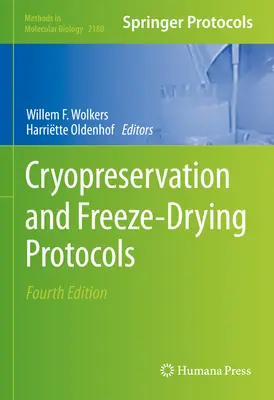 Protokolle zur Kryokonservierung und Gefriertrocknung - Cryopreservation and Freeze-Drying Protocols
