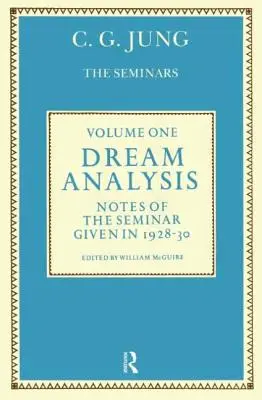 Traumanalyse 1: Aufzeichnungen des 1928-30 gehaltenen Seminars - Dream Analysis 1: Notes of the Seminar Given in 1928-30
