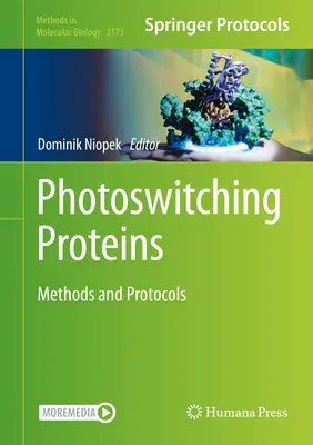 Photoswitching-Proteine: Methoden und Protokolle - Photoswitching Proteins: Methods and Protocols