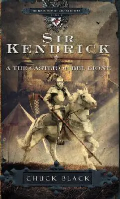 Sir Kendrick und das Schloss von Bel Lione - Sir Kendrick and the Castle of Bel Lione