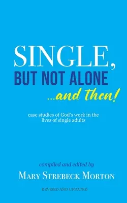 Single, aber nicht allein... Und dann! - Single, But Not Alone... And Then!