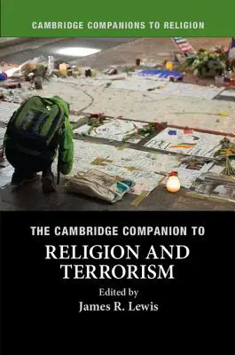 Der Cambridge-Leitfaden zu Religion und Terrorismus - The Cambridge Companion to Religion and Terrorism