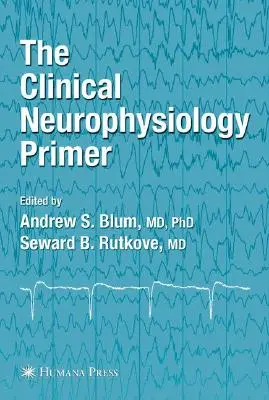 Die Fibel der klinischen Neurophysiologie - The Clinical Neurophysiology Primer