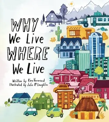 Warum wir leben, wo wir leben - Why We Live Where We Live