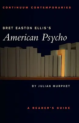 Bret Easton Ellis' Amerikanischer Psycho - Bret Easton Ellis's American Psycho