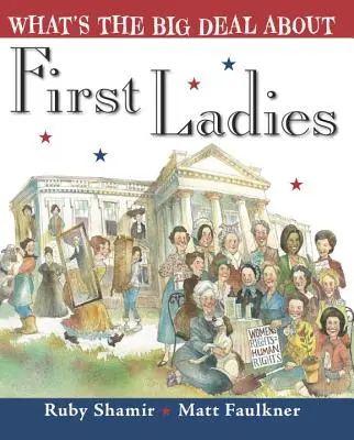 Was es mit den First Ladies auf sich hat - What's the Big Deal about First Ladies