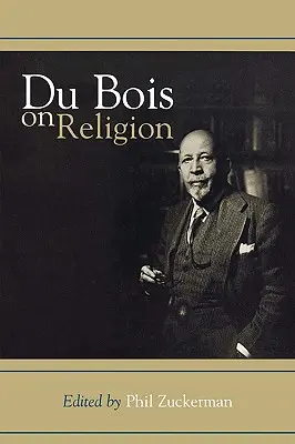Du Bois über Religion - Du Bois on Religion