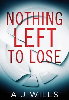 Nichts mehr zu verlieren - Nothing Left To Lose