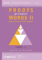 Beweise ohne Worte II - Weitere Übungen zum visuellen Denken - Proofs Without Words II - More Exercises in Visual Thinking