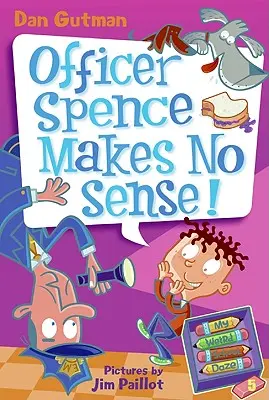 Meine verrückte Schulzeit #5: Officer Spence macht keinen Sinn! - My Weird School Daze #5: Officer Spence Makes No Sense!