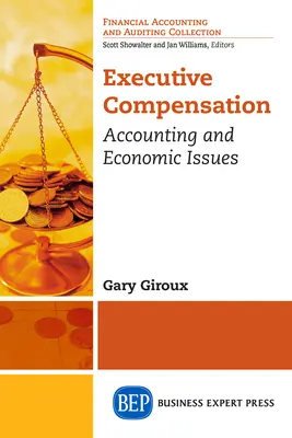 Vergütung von Führungskräften: Rechnungslegung und wirtschaftliche Fragen - Executive Compensation: Accounting and Economic Issues