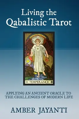 Das Qabalistische Tarot leben - Living the Qabalistic Tarot
