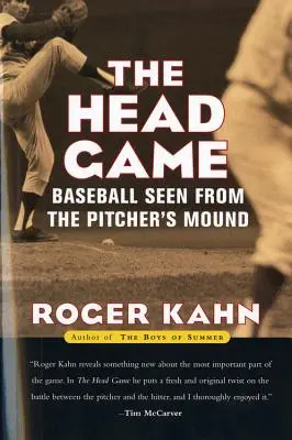 Das Kopfspiel: Baseball aus der Sicht des Pitcher's Mound - The Head Game: Baseball Seen from the Pitcher's Mound