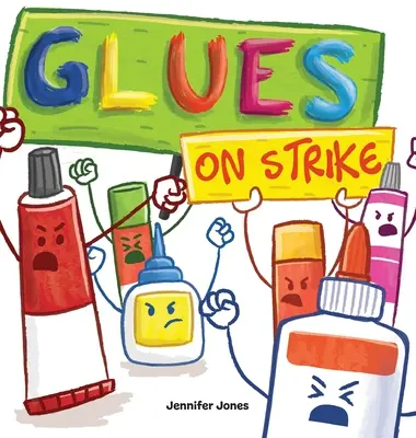 Klebstoffe im Streik: Ein lustiges, gereimtes Kinderbuch zum Vorlesen für Vorschule, Kindergarten, 1. Klasse, 2. Klasse, 3. - Glues on Strike: A Funny, Rhyming, Read Aloud Kid's Book For Preschool, Kindergarten, 1st grade, 2nd grade, 3rd grade, 4th grade, or Ea