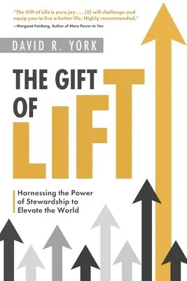 Die Gabe des Auftriebs: Die Kraft der Haushalterschaft nutzen, um die Welt zu erheben - The Gift of Lift: Harnessing the Power of Stewardship to Elevate the World