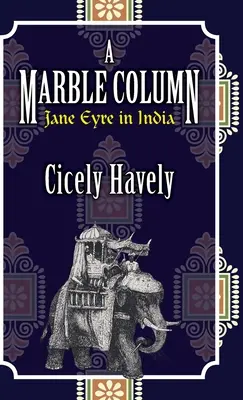 Eine Marmorsäule: Jane Eyre in Indien - A Marble Column: Jane Eyre in India