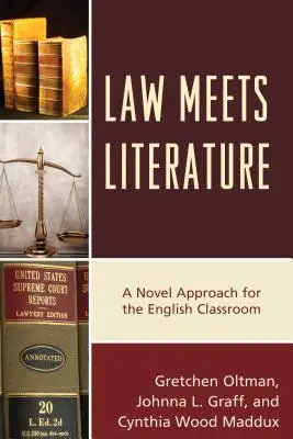 Recht trifft Literatur: Ein neuartiger Ansatz für den Englischunterricht - Law Meets Literature: A Novel Approach for the English Classroom
