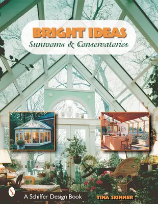 Helle Ideen: Sonnenzimmer und Wintergärten - Bright Ideas: Sunrooms & Conservatories