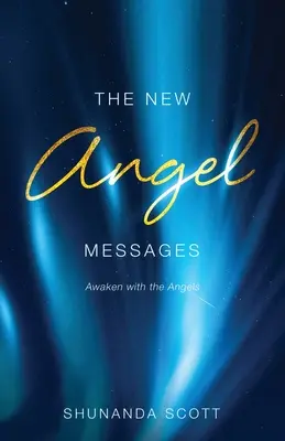 Die neuen Engelsbotschaften - The New Angel Messages