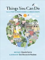 Dinge, die man tun kann - Wie man den Klimawandel bekämpft und den Abfall reduziert - Things You Can Do - How to Fight Climate Change and Reduce Waste