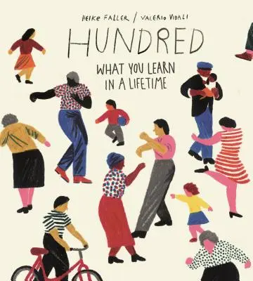 Hundert: Was man in einem Leben lernt - Hundred: What You Learn in a Lifetime