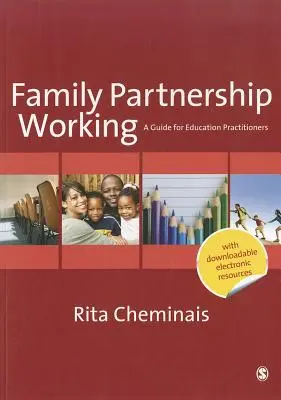 Partnerschaftliche Familienarbeit: Ein Leitfaden für Bildungspraktiker - Family Partnership Working: A Guide for Education Practitioners