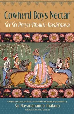 Kuhhirtenjungen Nektar: Sri Sri Preyo-Bhakti Rasarnava - Cowherd Boys Nectar: Sri Sri Preyo-Bhakti Rasarnava