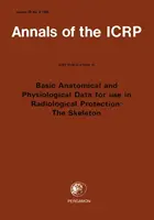 ICRP-Veröffentlichung 70 - Anatomische und physiologische Grunddaten für den Strahlenschutz: Das Skelett - ICRP Publication 70 - Basic Anatomical & Physiological Data for use in Radiological Protection: The Skeleton