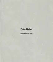 Peter Halley - Gemälde aus den 1980er Jahren - Peter Halley - Paintings from the 1980s