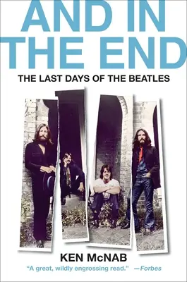 And in the End: Die letzten Tage der Beatles - And in the End: The Last Days of the Beatles