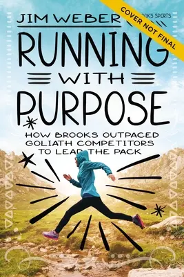 Laufen mit Ziel: Wie Brooks die Goliath-Konkurrenten überholte und die Führung übernahm - Running with Purpose: How Brooks Outpaced Goliath Competitors to Lead the Pack