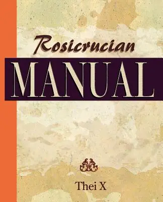 Rosenkreuzer-Handbuch (1920) - Rosicrucian Manual (1920)