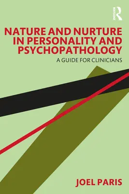 Natur und Veranlagung in Persönlichkeit und Psychopathologie: Ein Leitfaden für Kliniker - Nature and Nurture in Personality and Psychopathology: A Guide for Clinicians