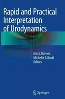 Schnelle und praktische Interpretation der Urodynamik - Rapid and Practical Interpretation of Urodynamics