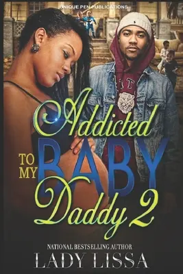 Süchtig nach meinem Baby Daddy 2 - Addicted to my Baby Daddy 2