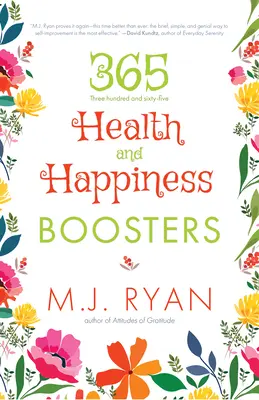 365 Gesundheits- und Glücksbooster: (Selbsthilfebuch „Das Streben nach Glück“) - 365 Health & Happiness Boosters: (Pursuit of Happiness Self-Help Book)