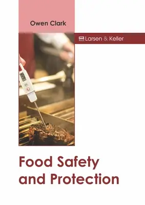 Lebensmittelsicherheit und -schutz - Food Safety and Protection