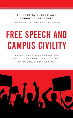 Freie Meinungsäußerung und Höflichkeit auf dem Campus: Förderung eines herausfordernden, aber konstruktiven Dialogs in der Hochschulbildung - Free Speech and Campus Civility: Promoting Challenging But Constructive Dialog in Higher Education