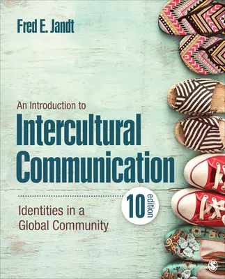 Eine Einführung in die interkulturelle Kommunikation: Identitäten in einer globalen Gemeinschaft - An Introduction to Intercultural Communication: Identities in a Global Community