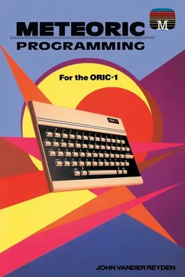 Meteorische Programmierung für den Oric-1 - Meteoric programming for the Oric-1