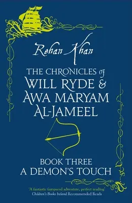 Die Chroniken von Will Ryde & Awa Al- Jameel - A DEMON'S TOUCH - - The Chronicles of Will Ryde & Awa Al- Jameel - A DEMON'S TOUCH -
